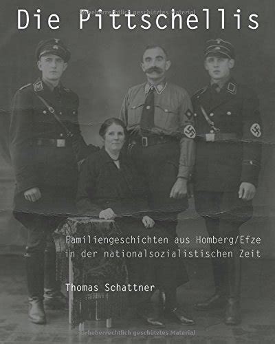 die pittschellis familiengeschichten homberg nationalsozialistischen Reader