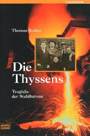 die thyssens tragodie der stahlbarone Kindle Editon