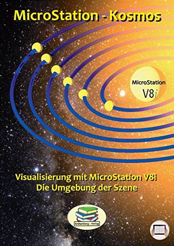 die umgebung szene visualisierungs umgebung microstation kosmos ebook PDF