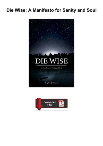 die wise a manifesto for sanity and soul PDF