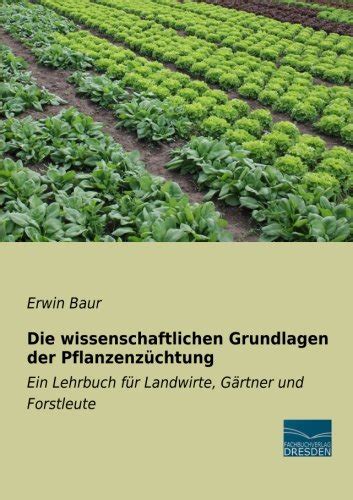 die wissenschaftlichen grundlagen pflanzenzuechtung forstleute Reader