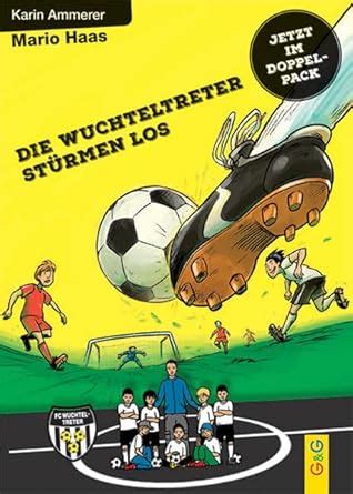 die wuchteltreter st rmen los doppelpack Epub