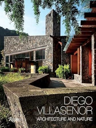 diego villasenor architecture and nature Kindle Editon