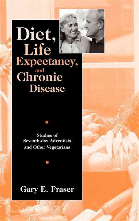 diet life expectancy and chronic disease studies of seventh day adventists and other vegetarians Kindle Editon