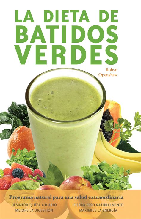 dieta batidos verdes crudos smoothies Doc