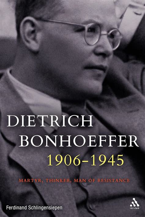 dietrich bonhoeffer 1906 1945 martyr thinker man of resistance Kindle Editon