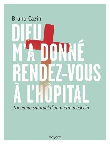 dieu donn rendez vous lh pital pr tre m decin Epub