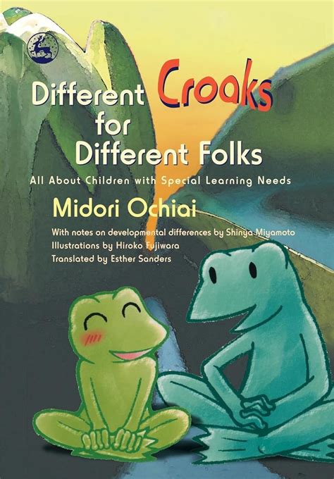 different croaks for different folks all about children with special learning needs Reader