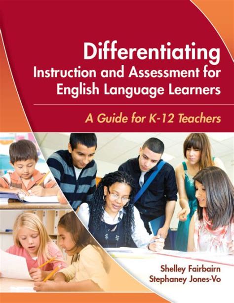 differentiating instruction and assessment for english language learners a guide for k 12 teachers Kindle Editon