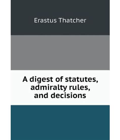 digest statutes admiralty rules decisions Doc