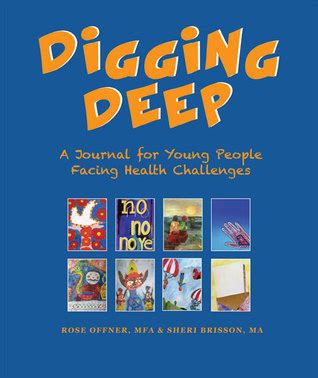 digging deep a journal for young people facing health challenges Reader