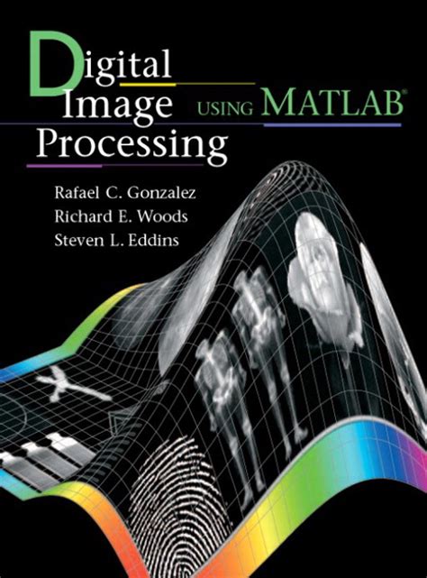 digital image processing using matlab Kindle Editon