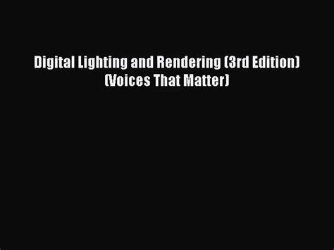 digital lighting and rendering 3rd edition voices that matter Epub