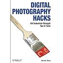 digital photography hacks 100 industrial strength tips and tools Epub
