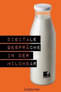 digitale gespr che milchbar cordula kotz Reader