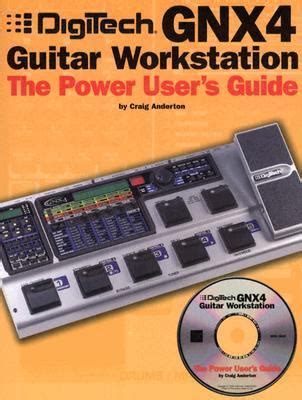 digitech gnx4 guitar workstation the power users guide Kindle Editon