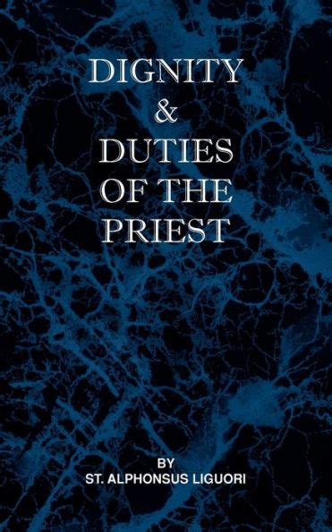 dignity and duties of the priest or selva by st alphonsus de liguori Epub