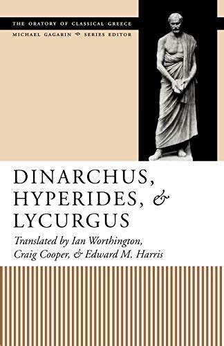 dinarchus hyperides and lycurgus oratory of classical greece PDF