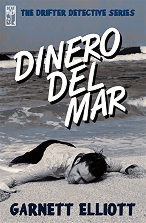 dinero del mar the drifter detective volume 5 Kindle Editon