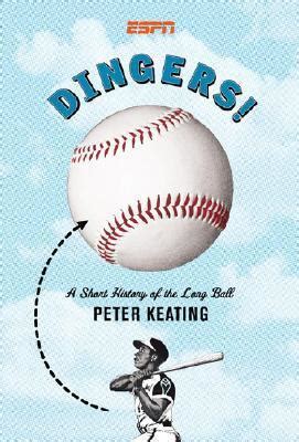 dingers a short history of the long ball Kindle Editon