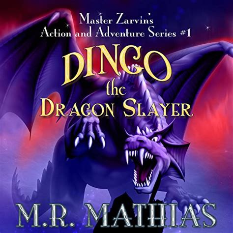 dingo the dragon slayer master zarvins action and adventure series 1 Reader