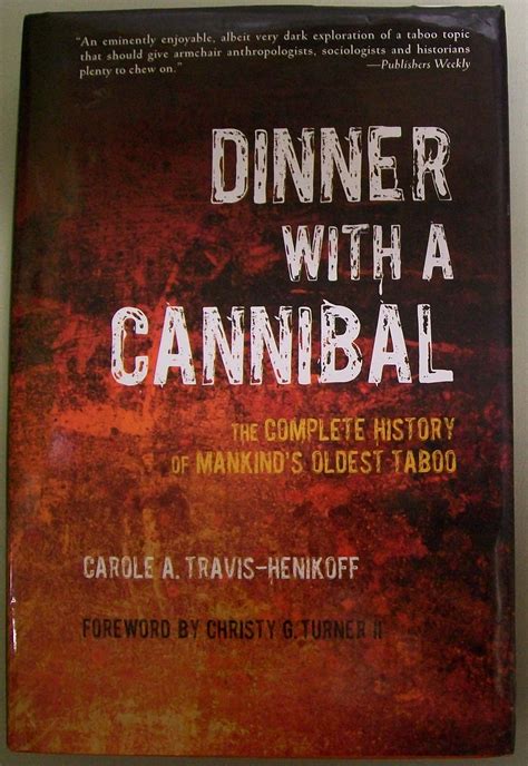 dinner with a cannibal the complete history of mankinds oldest taboo Epub