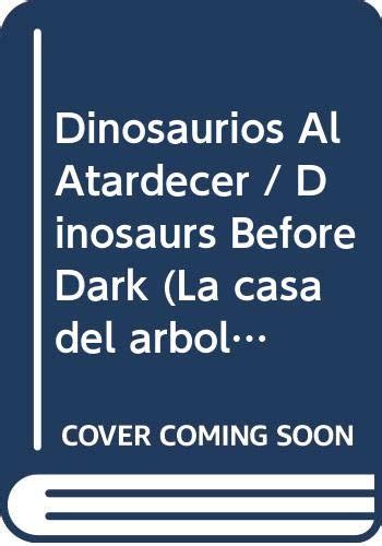 dinosaurios al atardecer casa del arbol spanish edition Kindle Editon