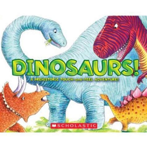 dinosaurs a prehistoric touchandfeel adventure PDF