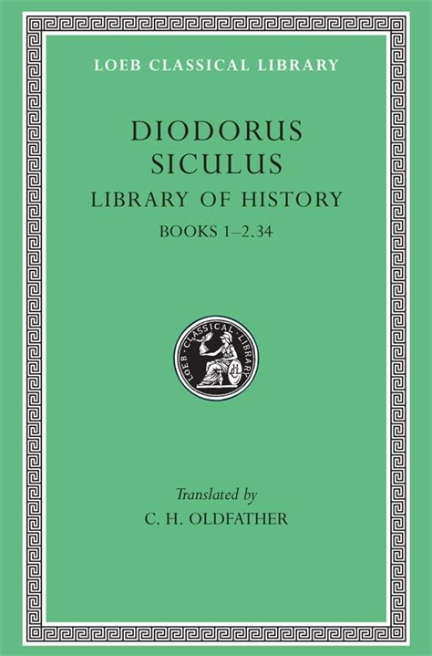 diodorus siculus library of history volume i books 1 2 34 loeb classical library no 279 Kindle Editon