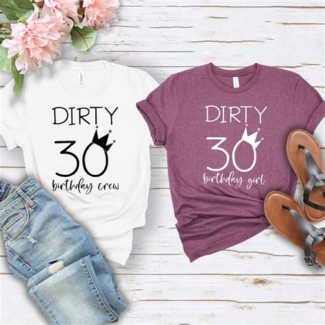 dirty 30 shirts