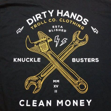 dirty hands clean money shirt