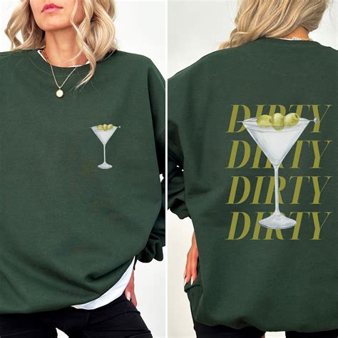 dirty martini sweatshirt