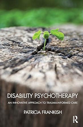 disability psychotherapy innovative approach trauma informed ebook PDF