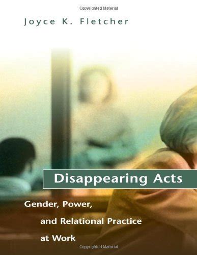 disappearing acts gender power and relational practice at work Epub