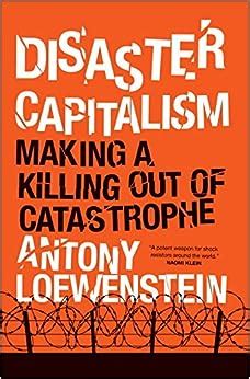 disaster capitalism making a killing out of catastrophe Reader