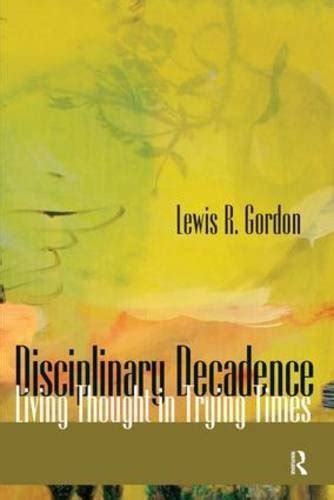 disciplinary decadence thought radical imagination ebook Kindle Editon