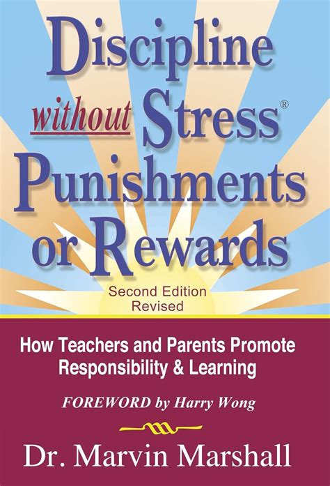 discipline without stress punishments or rewards how teachers and parents promote responsibility and learning Kindle Editon