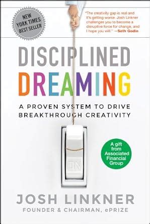 disciplined dreaming a proven system to drive breakthrough creativity Reader