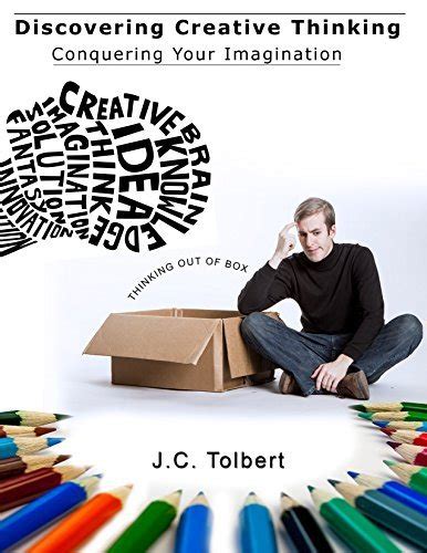 discovering creative thinking conquering your imagination PDF