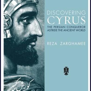 discovering cyrus irans age of empire Reader