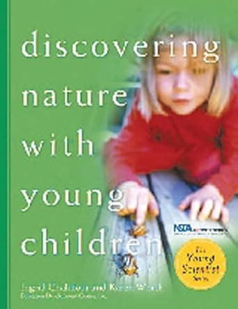 discovering nature with young children part of the young scientist series Doc