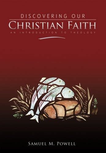 discovering our christian faith an introduction to theology Doc