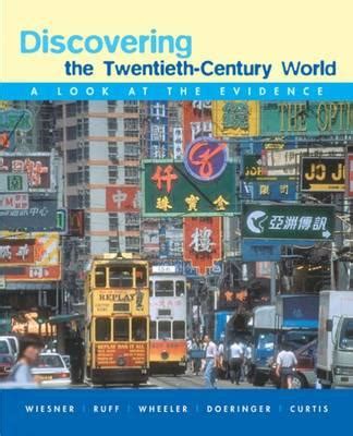 discovering the twentiethcentury world a look at the evidence Kindle Editon