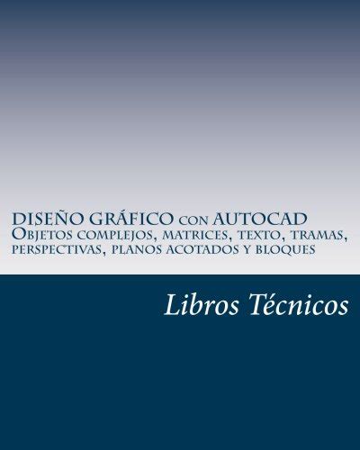 dise? gr?ico con autocad spanish Reader