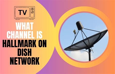 dish network what channel is hallmark