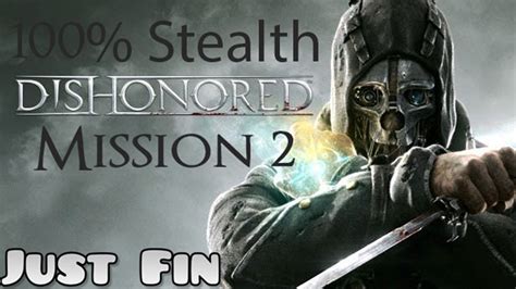 Dishonored Mission 2 Walkthrough