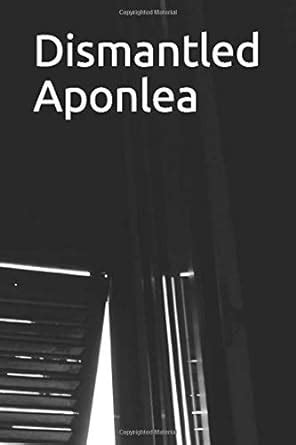 dismantled aponlea kelly johnson trilogy Epub