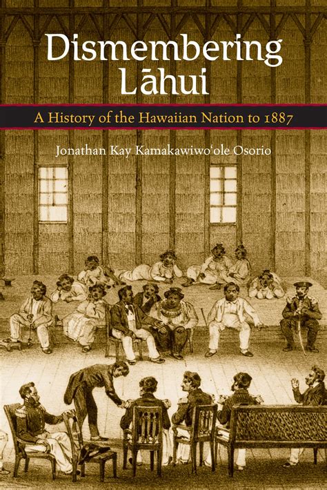 dismembering lahui a history of the hawaiian nation to 1887 Epub