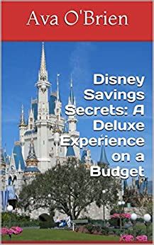 disney savings secrets a deluxe experience on a budget Epub