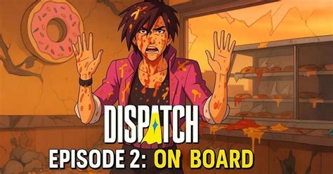 Dispatch Episode Walkthrough